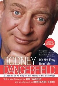 rodney dangerfield comedians autobiographies
